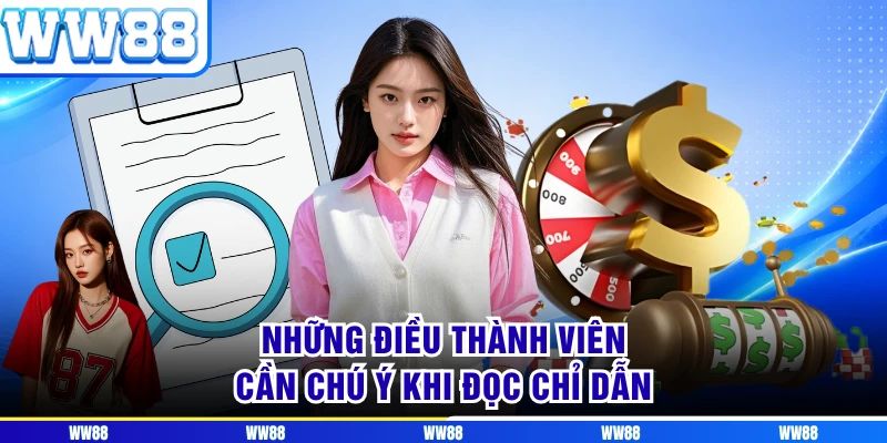 Những điều thành viên cần chú ý khi đọc chỉ dẫn